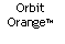 Text Box: Orbit OrangeTM