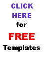 Text Box: CLICK HEREforFREETemplates