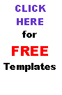 Text Box: CLICK HEREforFREETemplates