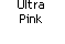 Text Box: Ultra  Pink