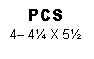 Text Box: PCS4 4 X 5